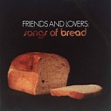 Various Artists - Friends And Lovers: Songs Of Bread