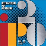 Various Artists - International Pop Overthrow Volume 20