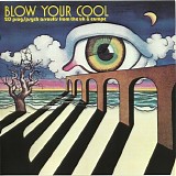 Various Artists - Blow Your Cool