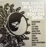 Various Artists - Mojo Machine Turns You On 2018