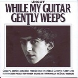 Various Artists - While My Guitar Gently Weeps