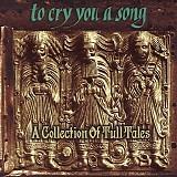 Various Artists - To Cry You A Song: A Collection Of Tull Tales