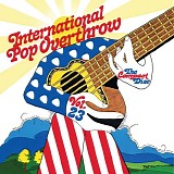 Various Artists - International Pop Overthrow Volume 23