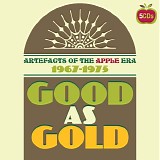 Various Artists - Good As Gold (Artefacts Of The Apple Era 1967-1975)