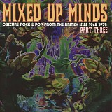 Various Artists - Mixed Up Minds Part 3 1968-1972