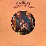 Seeger, Pete (Pete Seeger) - Circles & Seasons