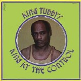 King Tubby - King At The Control