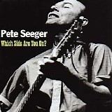 Seeger, Pete (Pete Seeger) - Which Side Are You On?