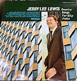 Lewis, Jerry Lee (Jerry Lee Lewis) - Country Songs For City Folks