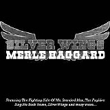 Haggard, Merle (Merle Haggard) - Silver Wings