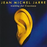 Jarre, Jean-Michel (Jean-Michel Jarre) - Waiting For Cousteau