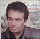 Haggard, Merle (Merle Haggard) & The Strangers - Branded Man