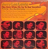 Jerry Lee Lewis - She Even Woke Me Up To Say Goodbye