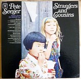 Seeger, Pete (Pete Seeger) - Strangers And Cousins (Songs From His World Tour)