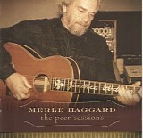 Haggard, Merle (Merle Haggard) - The Peer Sessions