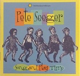 Seeger, Pete (Pete Seeger) - Song And Play Time