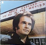 Haggard, Merle (Merle Haggard) & The Strangers - It's All In The Movies