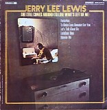 Lewis, Jerry Lee (Jerry Lee Lewis) - She Still Comes Around (To Love What's Left Of Me)