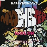 Happy Mondays - Madchester - Rave On (Remixes)