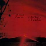 Michael Garrison - In The Regions Of Sunreturn