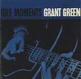 Grant Green - Idle Moments