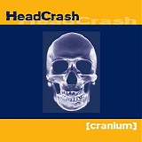 HeadCrash - Cranium