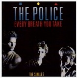 the Police - Every Breath You Take (The Singles)