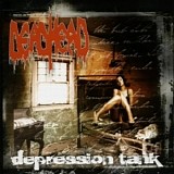 Dead Head - Depression Tank