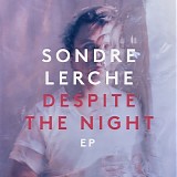 Lerche, Sondre - Despite The Night EP