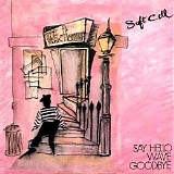 Soft Cell - Say Hello, Wave Goodbye E.P.