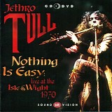 Jethro Tull - Nothing Is Easy : Live At The Isle Of Wight