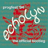 Echolyn - Progfest '94: The Official Bootleg