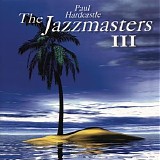 Paul Hardcastle - The Jazzmasters III