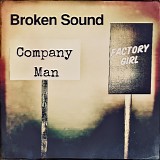 Broken Sound - Company Man, Factory Girl