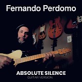 Perdomo, Fernando - Absolute Silence (guitar version)