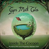 Tiger Moth Tales - Inside The Cocoon / Live at Boerderij