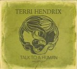 Hendrix, Terri - Talk To A Human Project 5.3