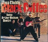 Black Coffee Blues Band (Popa Chubby) - Black Coffee