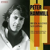 Hammill, Peter - Been Alone So Long -The Naked Songs Tour