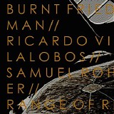 Burnt Friedman // Ricardo Villalobos // Samuel Rohrer - Range Of Regularity Remixes