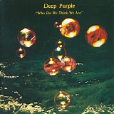 Deep Purple - Who Do We Think We Are