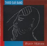 Third Ear Band - Brain Waves  (Reissue)