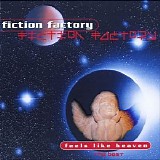 Fiction Factory - Feels Like Heaven (The Best)