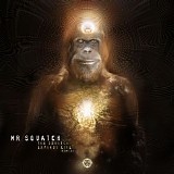 Mr Squatch - The Squatch Expands Life (Remixes)