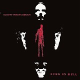 Sloppy Wrenchbody - Even In Hell