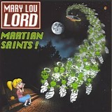 Lord, Mary Lou - Martian Saints