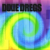 Dixie Dregs - California Screamin'