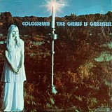 Colosseum - The Grass Is Greener