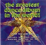 Various artists - The Greatest Dance Album In The World!