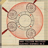 Tillison, Andy Multiplex - Electric Sinfonia No. 2